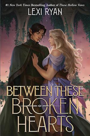 Cover for Lexi Ryan · Between These Broken Hearts (Taschenbuch) (2025)