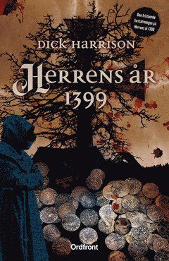 Cover for Dick Harrison · Herrens år 1399 (ePUB) (2021)