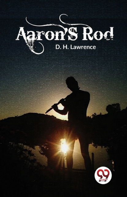 Cover for D. H. Lawrence · Aaron's Rod (Paperback Book) (2023)