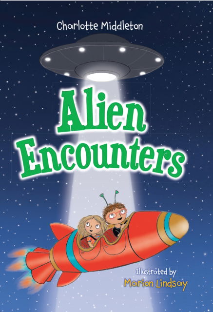 Cover for Charlotte Middleton · Alien Encounters: Fluency 4 - Big Cat for Little Wandle Fluency (Taschenbuch) (2025)