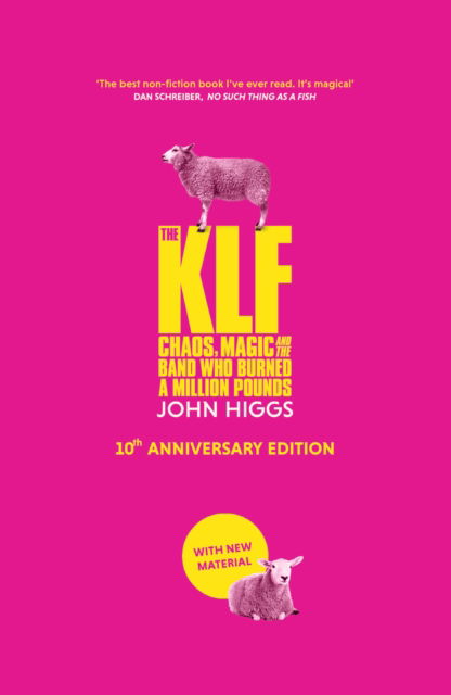 Cover for John Higgs · The KLF : Chaos, Magic and the Band who Burned a Million Pounds (Paperback Book) (2025)