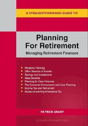 Cover for Patrick Grant · A Straightforward Guide to Planning for Retirement - Managing Retirement Finances: Revised Edition 2025 (Taschenbuch) (2025)