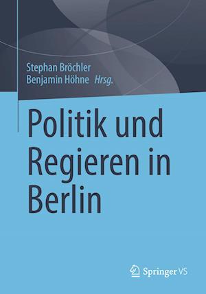 Cover for Stephan Bröchler · Politik und Regieren in Berlin (Book) (2025)