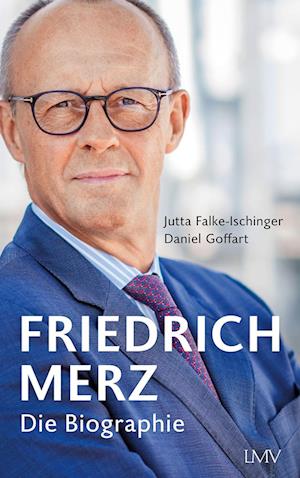 Cover for Jutta Falke-Ischinger · Friedrich Merz (Book) (2024)