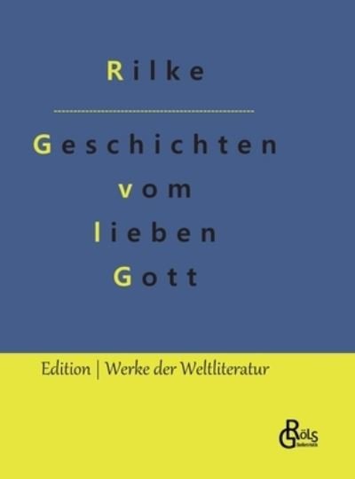 Cover for Rainer Maria Rilke · Geschichten vom lieben Gott (Book) (2022)