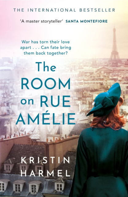 Cover for Kristin Harmel · The Room on Rue Amelie: A powerful novel of fate, resistance, and family by a New York Times bestselling author (Paperback Book) (2025)