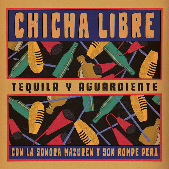 Tequila Y Aguardiente - Chicha Libre - Musiikki - BARBES - 3516628470363 - perjantai 11. lokakuuta 2024