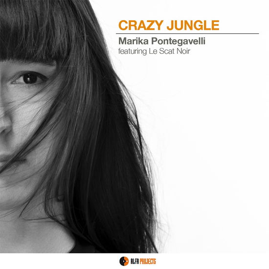 Pontegavelli Marika · Crazy Jungle (CD) (2024)