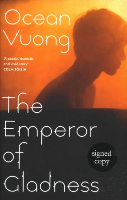 Cover for Ocean Vuong · Emperor of Gladness (Hardcover Book) [Signed edition] (2025)