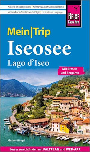 Cover for Markus Bingel · Reise Know-How MeinTrip Iseosee / Lago d'Iseo (Book) (2025)