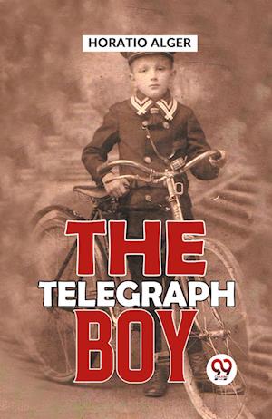 Cover for Horatio Alger · The Telegraph Boy (Paperback Book) (2023)