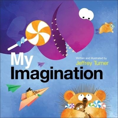 Cover for Jeffrey Turner · My Imagination (Book) (2024)