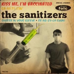 Kiss Me, I'm Vaccinated - Sanitizers - Music - FOLC - 2090405526364 - December 10, 2021