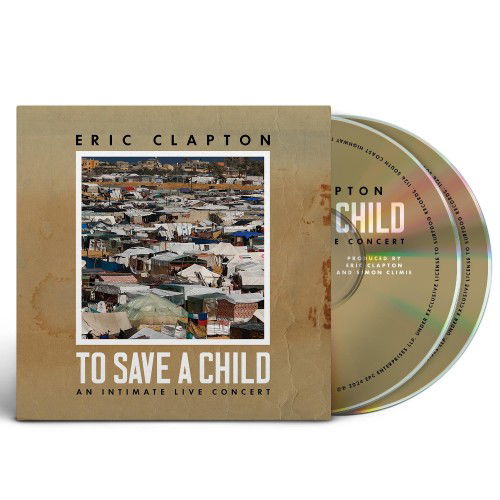 Eric Clapton | To Save A Child → Buy LP & CD+Blu-ray