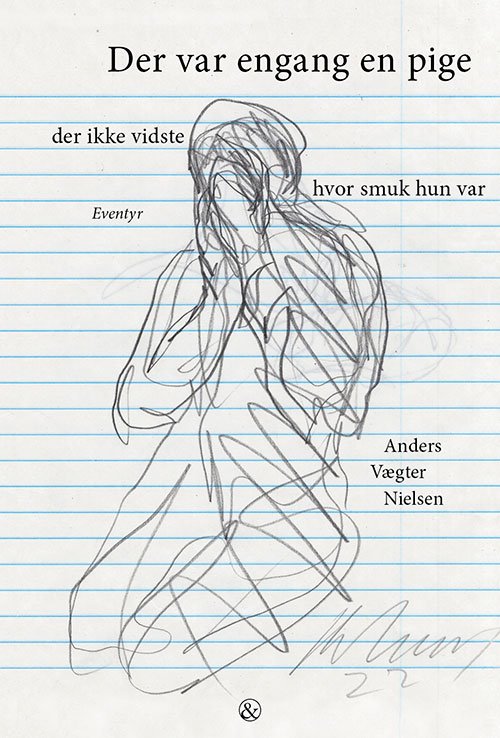 Cover for Anders Vægter Nielsen · Der var engang en pige der ikke vidste hvor smuk hun var (Indbundet Bog) [1. udgave] (2024)