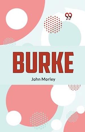 Cover for John Morley · Burke (Paperback Book) (2023)
