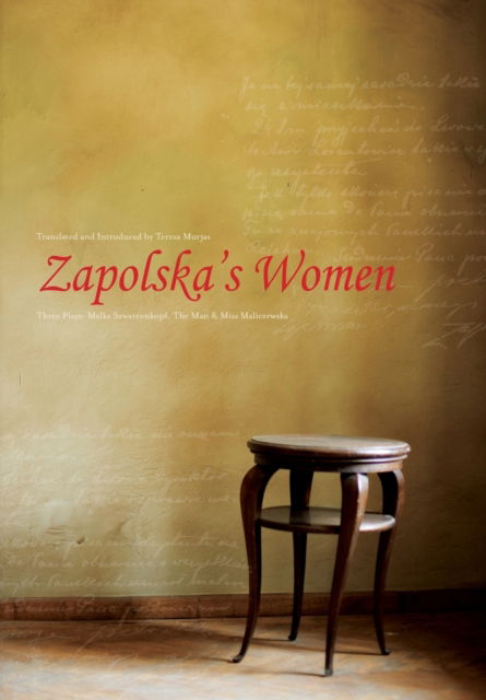 Cover for Gabriela Zapolska · Zapolska's Women: Three Plays: Malka Szwarcenkopf, The Man, and Miss Maliczewska - Playtext (Paperback Book) (2009)