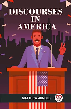 Cover for Matthew Arnold · DISCOURSES IN AMERICA (Edition2023) (Paperback Book) (2023)