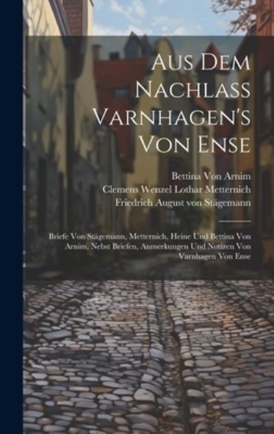 Cover for Heinrich Heine · Aus Dem Nachlass Varnhagen's Von Ense (Book) (2023)
