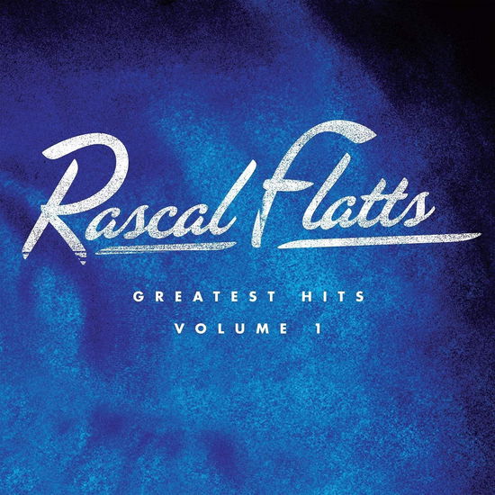 Cover for Rascal Flatts · Greatest Hits Vol.1 (LP) (2022)