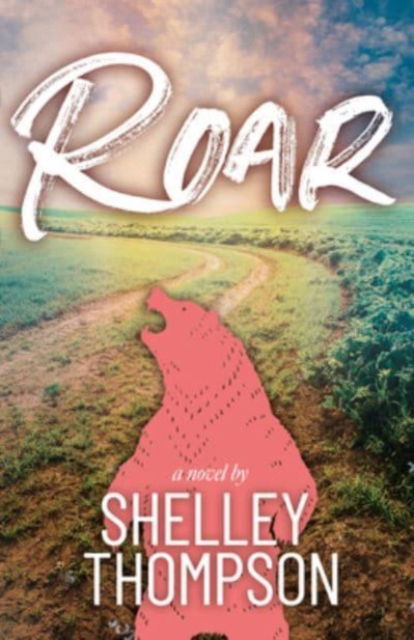 Cover for Shelley Thompson · Roar (Book) (2023)