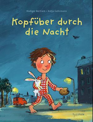Cover for Rüdiger Bertram · Kopfüber durch die Nacht (Buch) (2025)