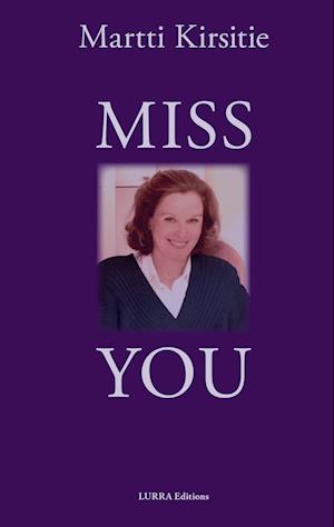 Cover for Martti Kirsitie · Miss you (Hardcover Book) (2022)