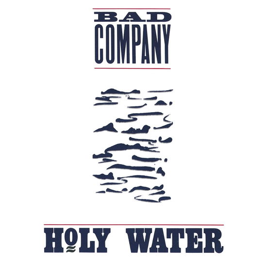 Holy Water - Bad Company - Music - FRIDAY MUSIC - 0829421091370 - May 16, 2025