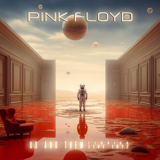 Cover for Pink Floyd · Us And Them - Florida Live 1972 (CD) (2025)
