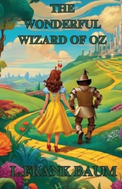 Cover for L Frank Baum · THE WONDERFUL WIZARD OF OZ (Illustrated) (Paperback Book) (2024)