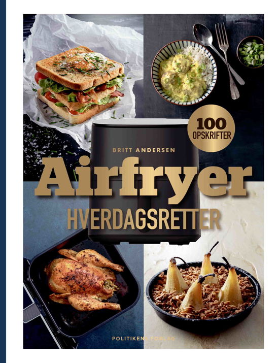 Britt Andersen · Airfryer-hverdagsretter (Bound Book) [1st edition] (2024)