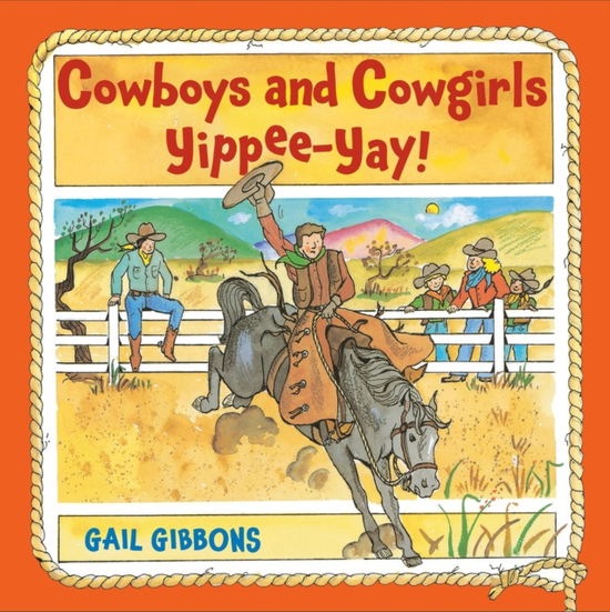 Cover for Gail Gibbons · Cowboys and Cowgirls: Yippee-Yay! (Hardcover Book) (2025)