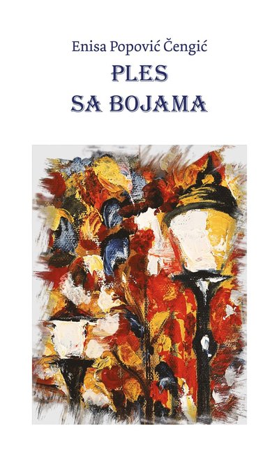 Cover for Enisa Popovic Cengic · Ples sa bojama (Taschenbuch) (2023)
