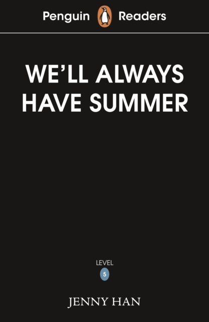 Cover for Jenny Han · Penguin Readers Level 5: We'll Always Have Summer (ELT Graded Reader) (Pocketbok) (2025)