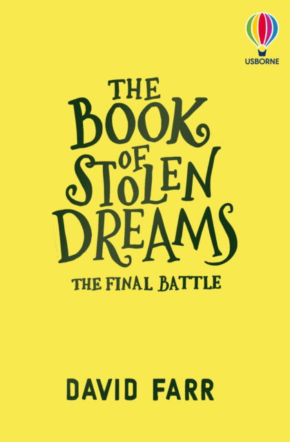 Cover for David Farr · The Book of Stolen Dreams: The Final Battle - The Book of Stolen Dreams (Paperback Book) (2025)