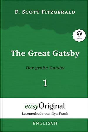 Cover for F. Scott Fitzgerald · The Great Gatsby / Der große Gatsby - Teil 1 (Buch + MP3 Audio-CD) - Lesemethode von Ilya Frank - Zweisprachige Ausgabe Englisch-Deutsch (Bog) (2023)
