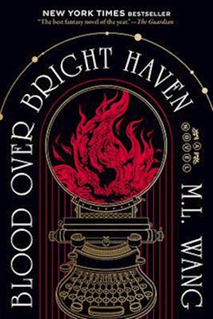 Blood Over Bright Haven - M. L. Wang - Books - Random House US - 9780593873373 - July 15, 2025