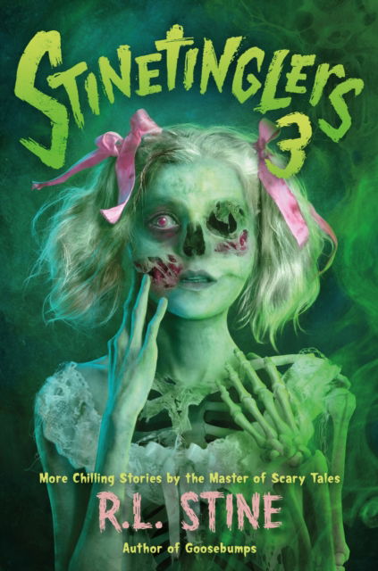 Cover for R L Stine · Stinetinglers 3: More Chilling Stories by the Master of Scary Tales - Stinetinglers (Paperback Book) (2025)