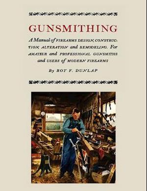Cover for Roy F Dunlap · Gunsmithing (Paperback Book) (2012)