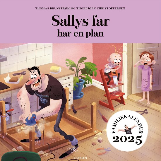 Cover for Thomas Brunstrøm · Sallys far har en plan - Familiekalender 2025 (Sewn Spine Book) [1e uitgave] (2024)