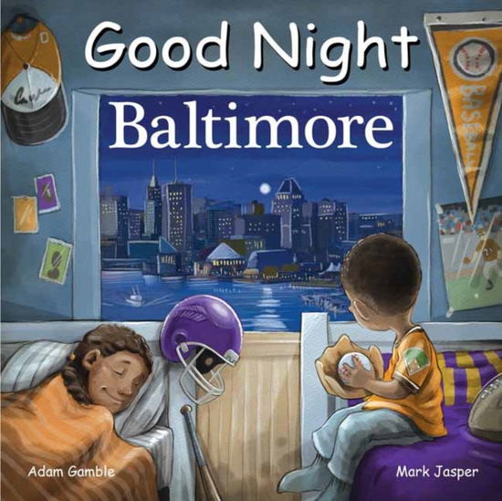 Cover for Adam Gamble · Good Night Baltimore (Board book) (2024)