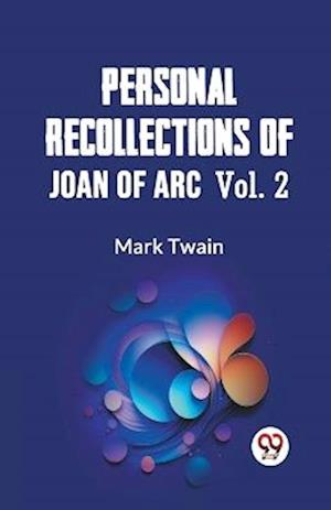Cover for Mark Twain · Personal Recollections of Joan of Arc — Volume 2 (Edition2023) (Paperback Book) (2023)