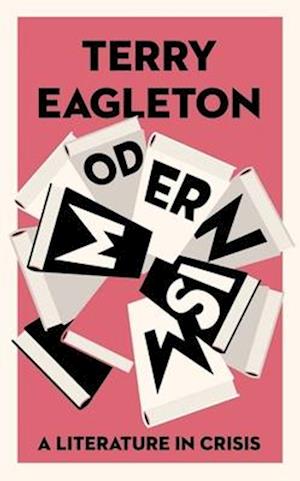Cover for Terry Eagleton · Modernism: A Literature in Crisis (Hardcover Book) (2025)