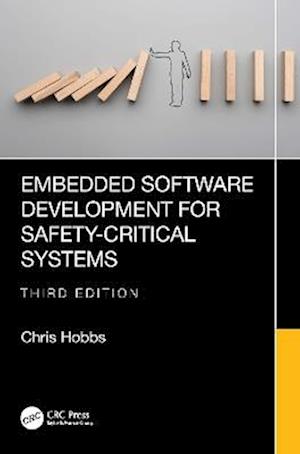 Cover for Hobbs, Chris (QNX Software Systems, Canada) · Embedded Software Development for Safety-Critical Systems, Third Edition (Pocketbok) (2025)