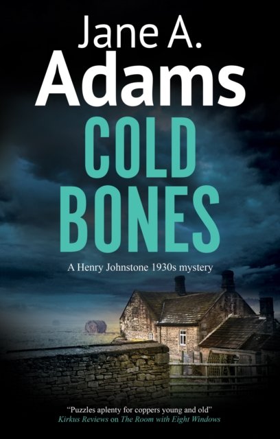 Cover for Jane A. Adams · Cold Bones - A Henry Johnstone 1930s Mystery (Gebundenes Buch) [Main edition] (2024)