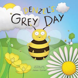 Cover for James Garner · Denzel's Grey Day (Book) (2024)