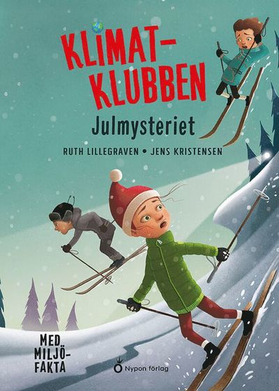 Julmysteriet - Ruth Lillegraven - Books - Nypon förlag - 9789180773379 - August 11, 2025