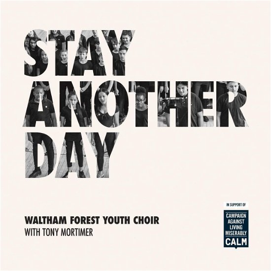 Cover for Waltham Forest Youth Choir · Stay Another Day (MCD)