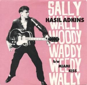 Cover for Hasil Adkins · Sally Wally Woody Waddy Weedy Wally (LP) (1990)