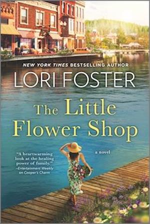 The Little Flower Shop - Lori Foster - Books - HarperCollins US - 9781335506382 - May 9, 2023